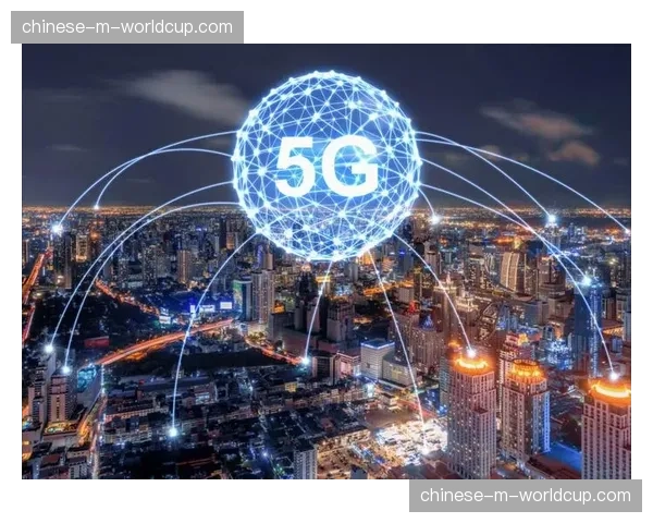 5G切片技术为关键赛事提供低延时传输保障